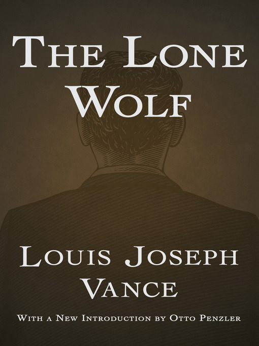 Title details for The Lone Wolf by Louis Joseph Vance - Available
